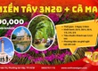 Miền Tây   Cà Mau 3N3Đ 2026 SGC 