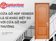 Cửa gỗ HDF Veneer là gì Khác biệt so với cửa gỗ HDF thường 