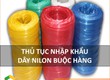 Thủ Tục Nhập Khẩu Dây Nilon Buộc Hàng 