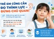 Trẻ em cũng cần đo thính lực đừng chủ quan 