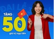 MobiFone TẶNG 50 giá trị thẻ nạp khi nạp tiền ngày 22/5 