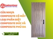 Cửa nhựa Composite có mấy loại Phân biệt Composite đúc và Composite phủ da 