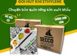Bảo quản nông sản đi xa bằng gói hút ethylene   Giải pháp chống chín sớm tối...