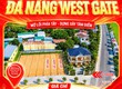 Chỉ còn 4 lô cuối tại Đà Nẵng West Gate 