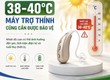 Mùa hè 38 40 C: Cần lưu ý gì khi sử dụng máy trợ thính 