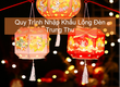 Quy Trình Nhập Khẩu Lồng Đèn Trung Thu 