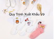 Quy Trình Xuất Khẩu Vớ 