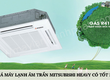Điện lạnh vĩnh phát là đơn vị Thi công Lắp đặt Điều hòa âm trần MITSUBISHI HEAVY mono,...