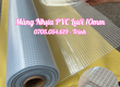 Nhựa PVC lưới 10mm hàng sẵn giá tốt, giao hàng nhanh 