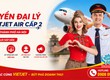 Trở thành đại lý Vietjet Air cấp 2 tại Hà Nội cùng Việt Mỹ 
