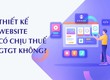 Giải Đáp: Công Ty Thiết Kế Website Có Cần Tính Thuế GTGT Không 