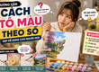 Cách Tô Màu Theo Số Cho Người Mới Bắt Đầu 