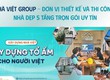 Đơn vị uy tín chuyên cung cấp giải pháp thiết kế và thi công trọn gói 