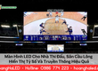 Màn Hình Led Cho Nhà Thi Đấu, Sân Cầu Lông 