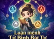 Luận Mệnh Tử Bình Là Gì 