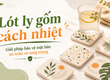 Lót ly gốm cách nhiệt   Giải pháp bảo vệ mặt bàn an toàn và sang trọng...