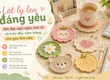 Lót ly len đáng yêu   Nét đẹp ngọt ngào, tinh tế và tràn đầy cảm hứng...