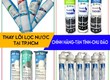 Lõi lọc nước cao cấp chính hãng ship toàn quốc 