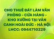 Cho thuê đất LÀM VĂN PHÒNG   CỬA HÀNG   kho xưởng tại Hoài Đức ...