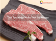 Thủ Tục Nhập Khẩu Thịt Bò Wagyu 