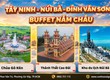 Tây Ninh   Núi Bà Đen   Đỉnh Vân Sơn   Buffet Năm Châu ...