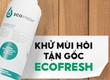 Vi Sinh Khử Mùi ECOFRESH   Xử Lý Mùi Hôi Từ Đường Ống 