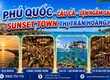 Tour Phú Quốc 3 Ngày 2 Đêm 