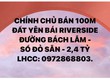 Chính chủ bán 100m2 KDT RIVERSIDE   Đường Bách Lẫm  SỔ ĐỎ SẴN   2,4...