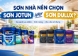 Sơn Jotun Hay Sơn Dulux Nhà Bạn Nên Chọn Loại Nào 