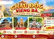 ✨ Châu Đốc Viếng Bà   Hành Trình Về Miền Tâm Linh ✨ 