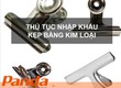 Thủ tục nhập khẩu kẹp kim loại 