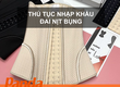 Thủ tục nhập khẩu đai nịt bụng 