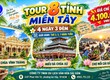 ✨ Tour 8 Tỉnh Miền Tây   4 Ngày 3 Đêm ✨ 