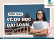 Cùng Tân Đại Dương tìm hiểu nội dung tư vấn du học Đài Loan 