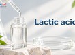 Lactic Acid   Hoạt chất AHA đa năng trong chăm sóc da 