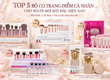 Top 5 Bộ Cọ Trang Điểm Cá Nhân Cho Người Mới Bắt Đầu Hiện Nay 