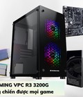 PC GAMING VPC R3 3200G - giá tầm trung chiến được mọi game 