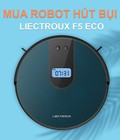 Máy hút bụi, Robot hút bụi PANASONIC, PHILIPS, LIECTROUX...làm sạch thông minh cho ngôi nhà của bạn 