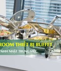 Showroom dụng cụ Buffet lớn nhất tại TPHCM 