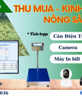 Phần mềm quản lý thu mua, sản xuất, xuất bán kết nối cân điện tử, camera 