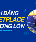 Đăng Bài Marketplace Facebook Số Lượng Lớn Mới Nhất 2025 