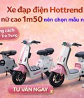 Nữ cao khoảng 1m50 nên chọn xe đạp điện hottrend như thế nào 