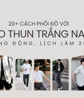 Chia sẻ 20 cách phối đồ với áo thun trắng cho anh em thay đổi phong cách 