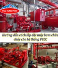 Hướng dẫn cách lắp đặt máy bơm nước chữa cháy cho hệ thống PCCC 