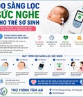 Đo sàng lọc sức nghe cho trẻ sơ sinh Đo sàng lọc sức nghe cho trẻ sơ sinh