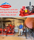 Hướng dẫn cách vận hành máy bơm diesel chữa cháy chi tiết Hướng dẫn cách vận hành máy bơm diesel chữa cháy chi tiết