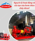 Nguyên lý hoạt động và cấu tạo của bơm chữa cháy diesel Nguyên lý hoạt động và cấu tạo của bơm chữa cháy diesel