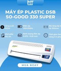 Máy ép plastic DSB Sogood Máy ép plastic DSB Sogood