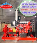 Hướng dẫn vận chuyển, lắp đặt bơm PCCC diesel đúng kỹ thuật Hướng dẫn vận chuyển, lắp đặt bơm PCCC diesel đúng kỹ thuật