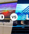 Màn hình LCD và LED: Nên chọn loại nào cho nhu cầu thực tế 